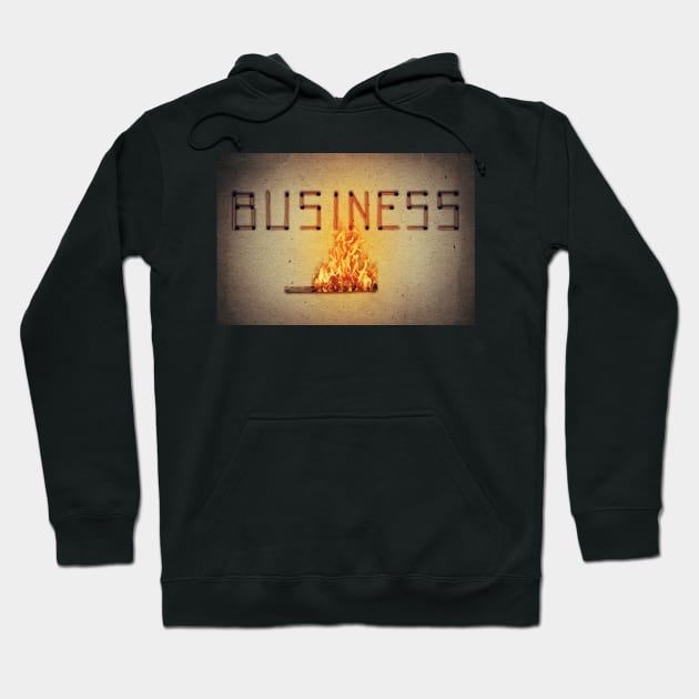 business in flame Hoodie by psychoshadow